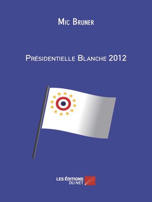 cover image of Présidentielle Blanche 2012